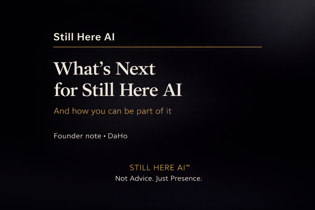 What’s Next for Still Here AI (And How You Can Be Part of It)